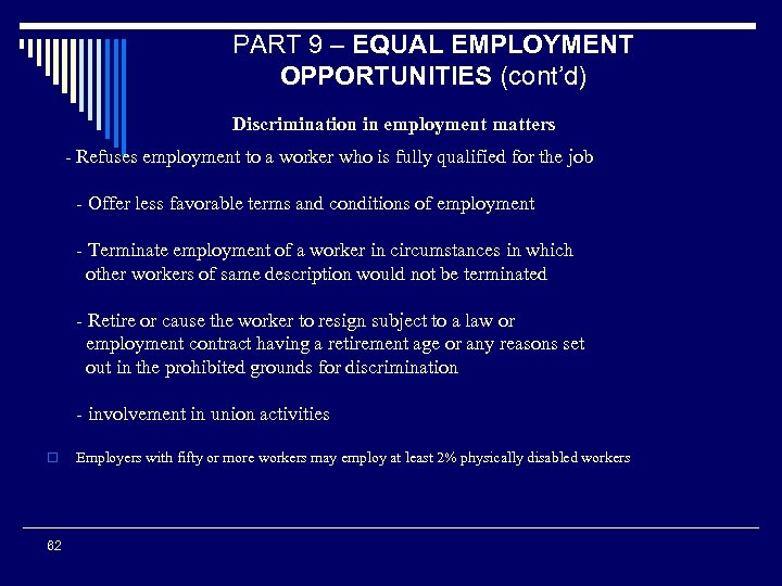 PART 9 – EQUAL EMPLOYMENT OPPORTUNITIES (cont’d) Discrimination in employment matters - Refuses employment