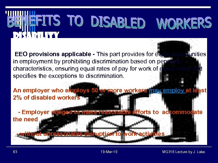 Disability EEO provisions applicable - This part provides for equal opportunities in employment by