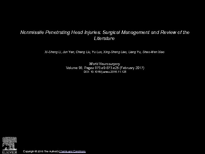 Nonmissile Penetrating Head Injuries: Surgical Management and Review of the Literature Xi-Sheng Li, Jun
