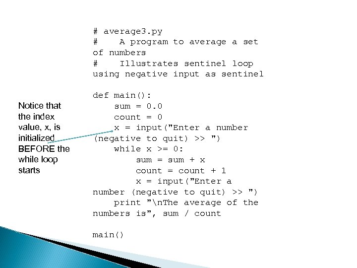 # average 3. py # A program to average a set of numbers #