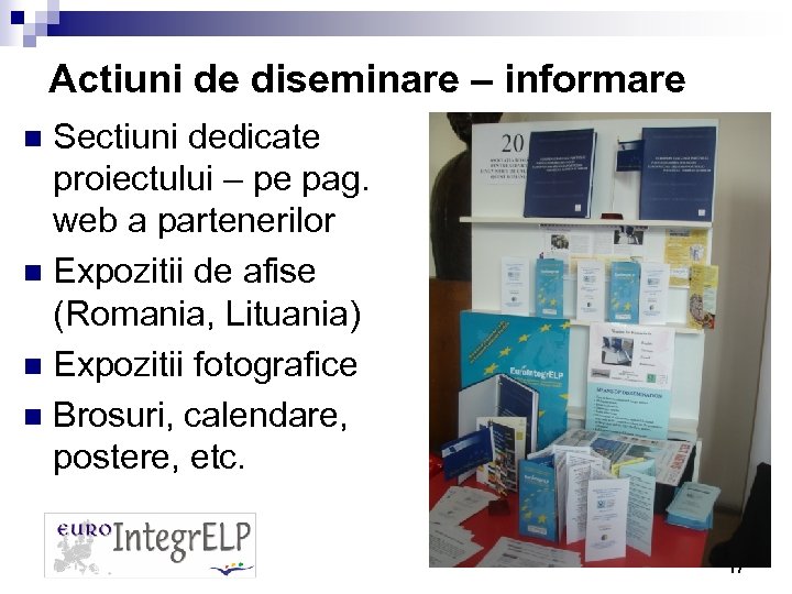 Actiuni de diseminare – informare Sectiuni dedicate proiectului – pe pag. web a partenerilor