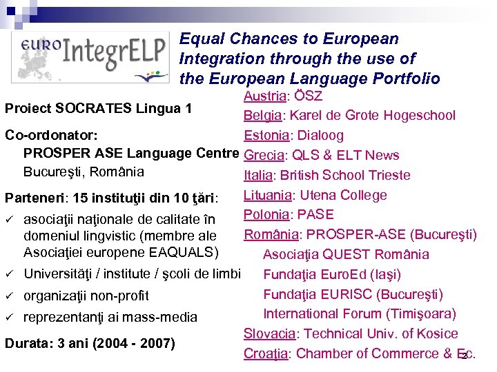 Equal Chances to European Integration through the use of the European Language Portfolio Austria: