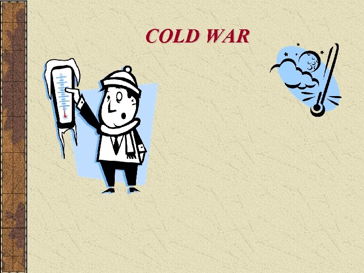 COLD WAR 