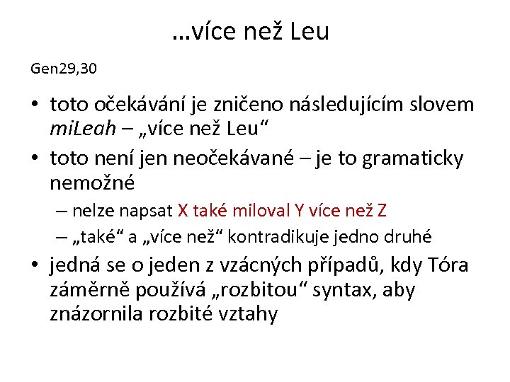  …více než Leu Gen 29, 30 • toto očekávání je zničeno následujícím slovem