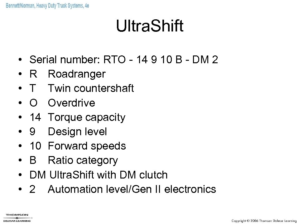 Ultra. Shift • • • Serial number: RTO - 14 9 10 B -