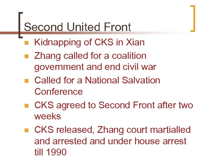 Second United Front n n n Kidnapping of CKS in Xian Zhang called for