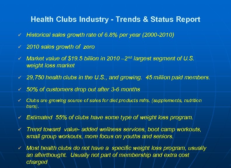 Health Clubs Industry - Trends & Status Report ü Historical sales growth rate of