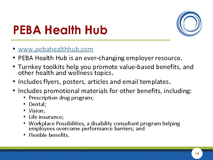 PEBA Health Hub • www. pebahealthhub. com • PEBA Health Hub is an ever-changing