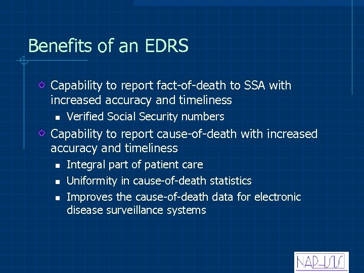Benefits of an EDRS Capability to report fact-of-death to SSA with increased accuracy and
