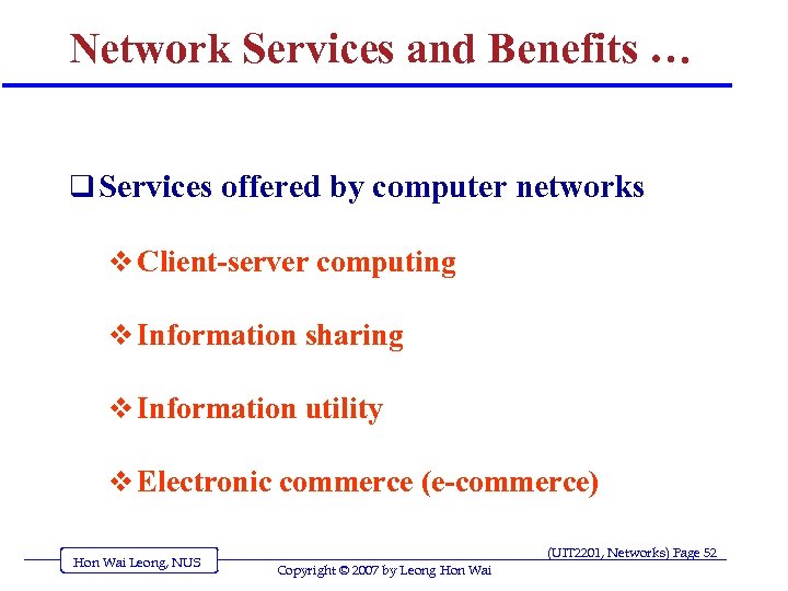 Network Services and Benefits … q Services offered by computer networks v Client-server computing