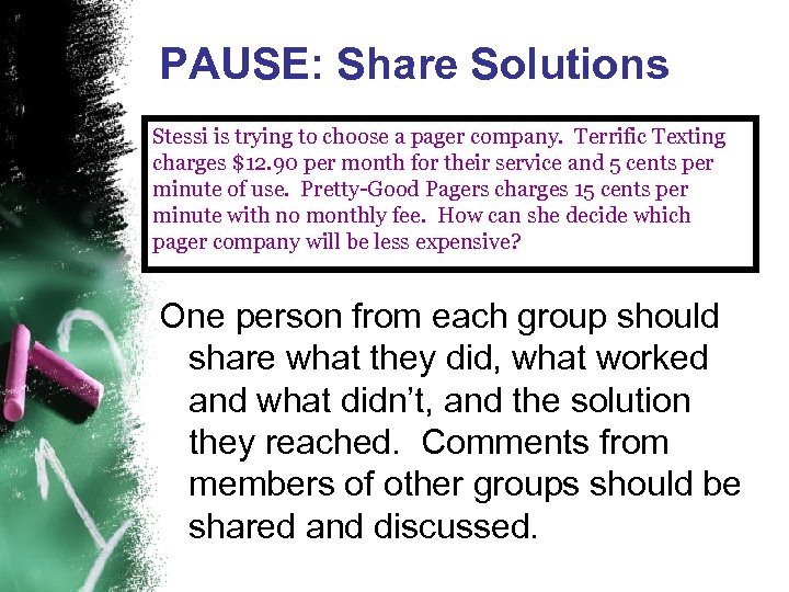 PAUSE: Share Solutions Stessi is trying to choose a pager company. Terrific Texting charges