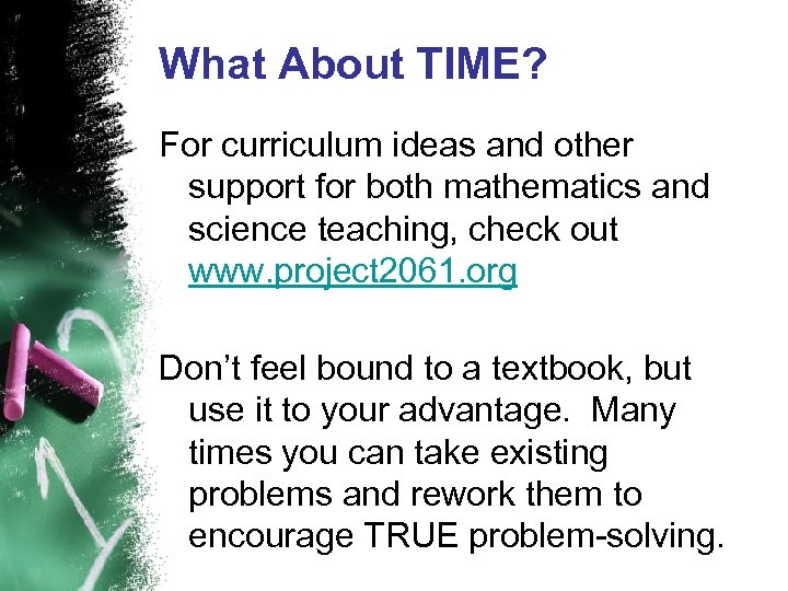 What About TIME? For curriculum ideas and other support for both mathematics and science