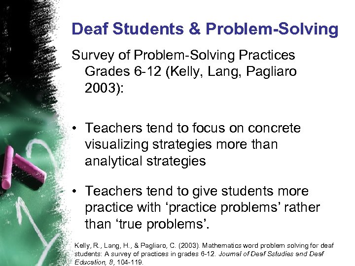 Deaf Students & Problem-Solving Survey of Problem-Solving Practices Grades 6 -12 (Kelly, Lang, Pagliaro