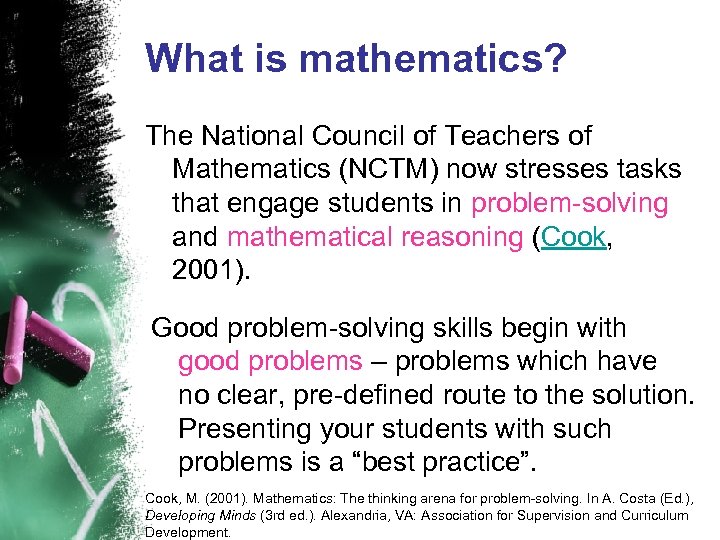 What is mathematics? The National Council of Teachers of Mathematics (NCTM) now stresses tasks