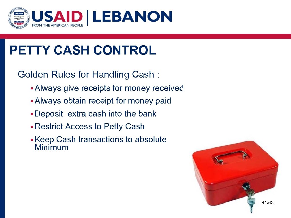 PETTY CASH CONTROL Golden Rules for Handling Cash : § Always give receipts for