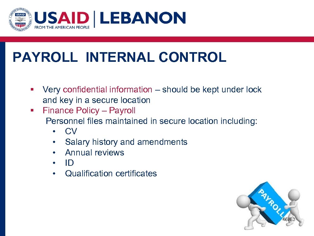 PAYROLL INTERNAL CONTROL § Very confidential information – should be kept under lock and