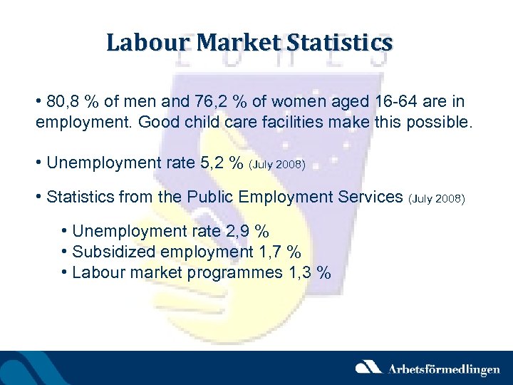 Labour Market Statistics • 80, 8 % of men and 76, 2 % of