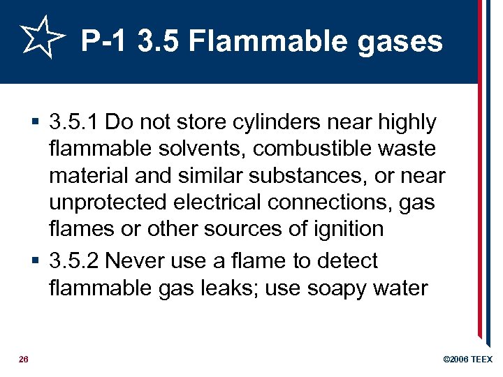P-1 3. 5 Flammable gases § 3. 5. 1 Do not store cylinders near