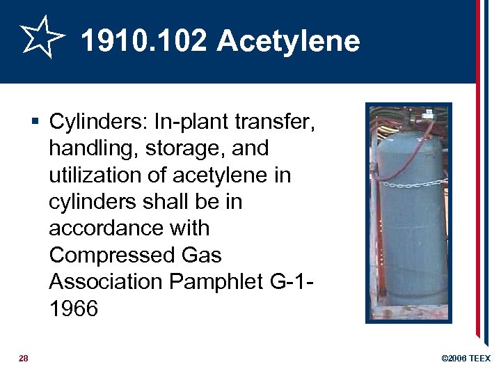 1910. 102 Acetylene § Cylinders: In-plant transfer, handling, storage, and utilization of acetylene in