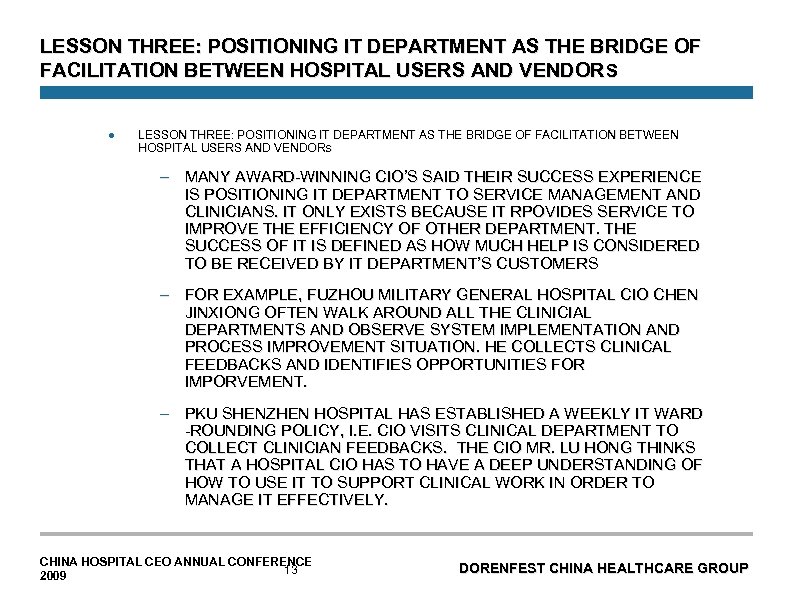 LESSON THREE: POSITIONING IT DEPARTMENT AS THE BRIDGE OF FACILITATION BETWEEN HOSPITAL USERS AND