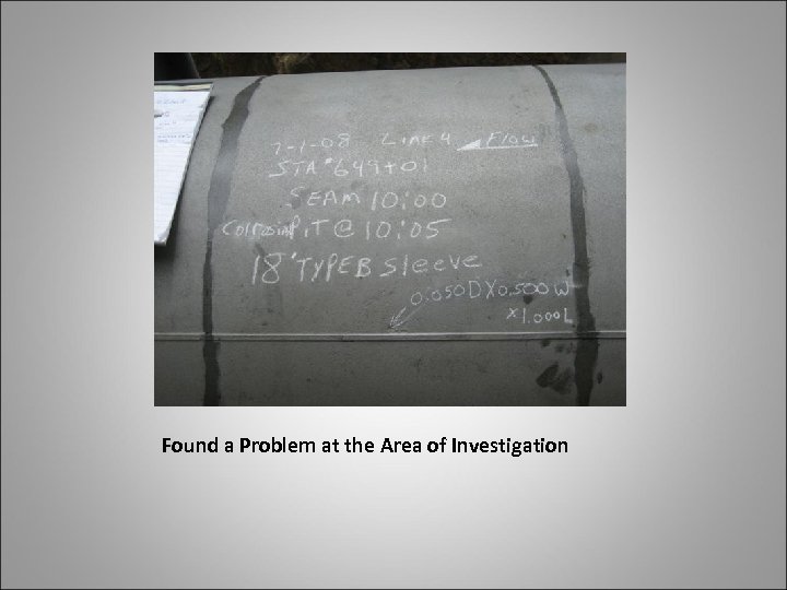 Found a Problem at the Area of Investigation 