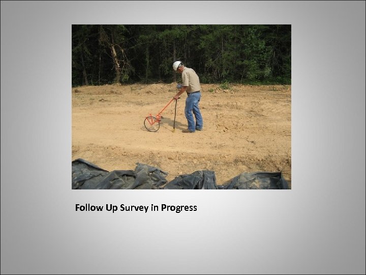 Follow Up Survey in Progress 