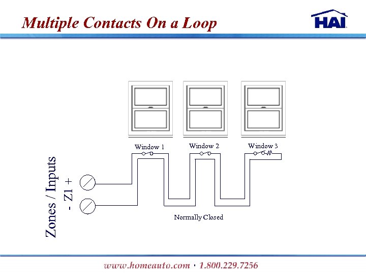 Multiple Contacts On a Loop Window 2 + - Z 1 Zones / Inputs