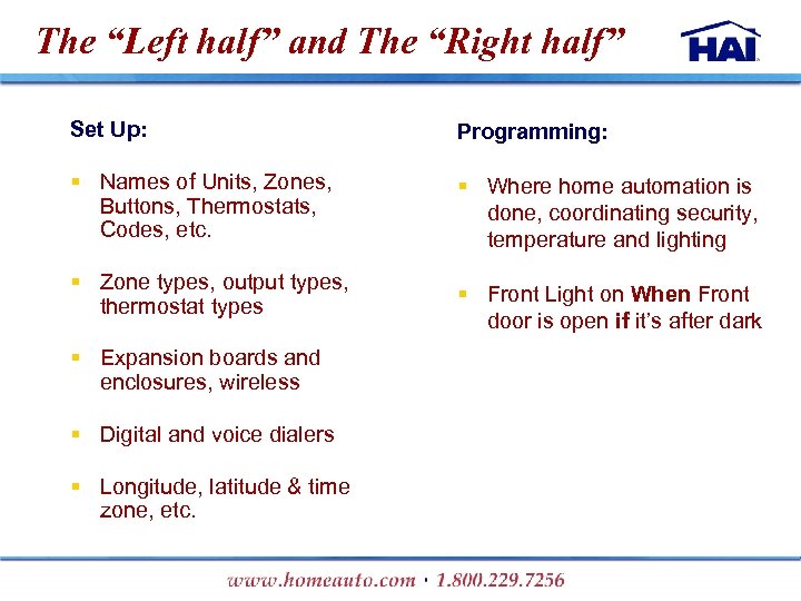 The “Left half” and The “Right half” Set Up: Programming: § Names of Units,