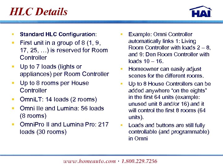 HLC Details § Standard HLC Configuration: § First unit in a group of 8