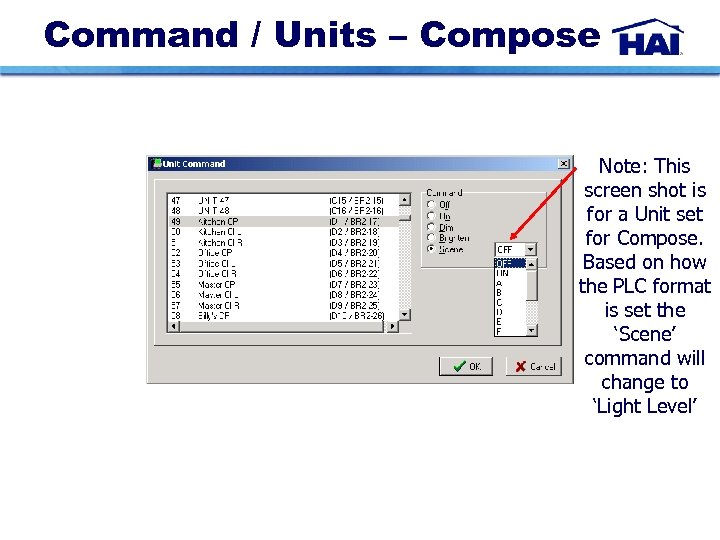 Command / Units – Compose Note: This screen shot is for a Unit set