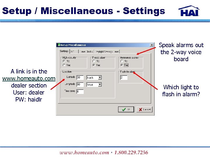 Setup / Miscellaneous - Settings Speak alarms out the 2 -way voice board A