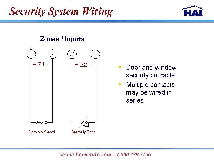 Security System Wiring Zones / Inputs + Z 1 - Normally Closed + Z