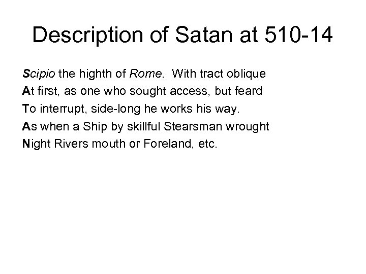 Description of Satan at 510 -14 Scipio the highth of Rome. With tract oblique