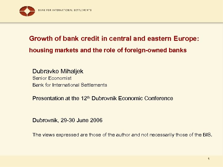 Growth of bank credit in central and eastern Europe: housing markets and the role