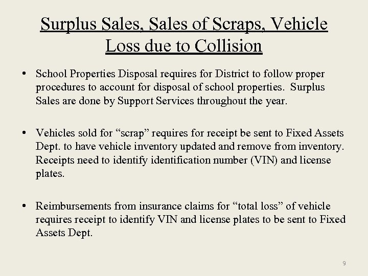 Surplus Sales, Sales of Scraps, Vehicle Loss due to Collision • School Properties Disposal