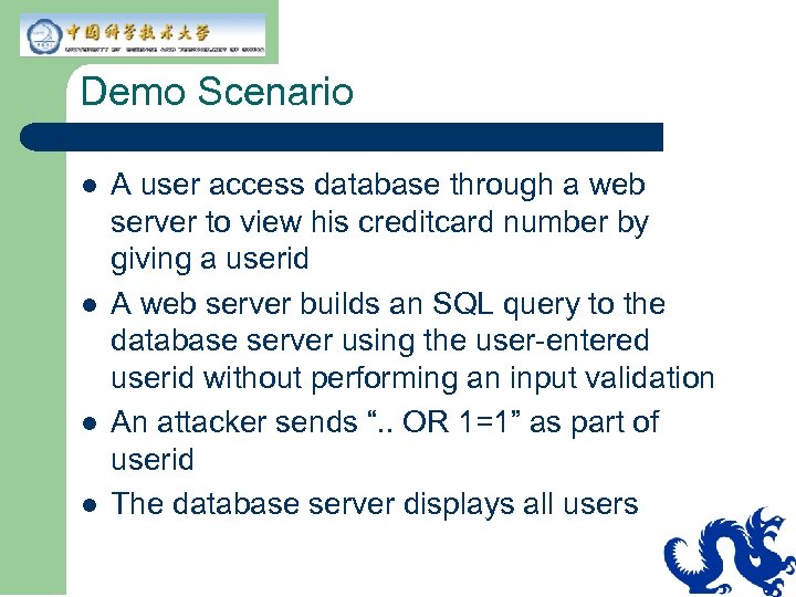 Demo Scenario l l A user access database through a web server to view