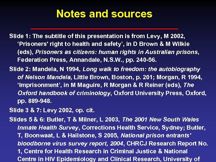 Notes and sources Slide 1: The subtitle of this presentation is from Levy, M