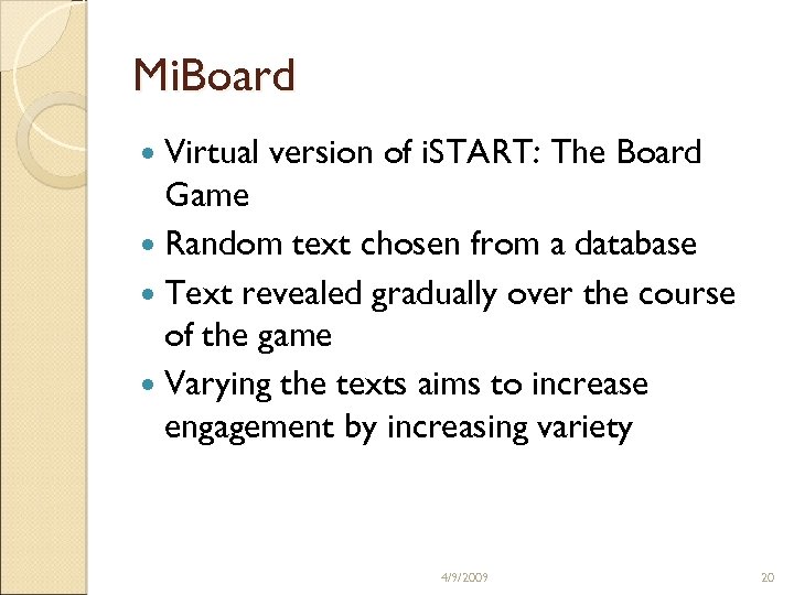 Mi. Board Virtual version of i. START: The Board Game Random text chosen from