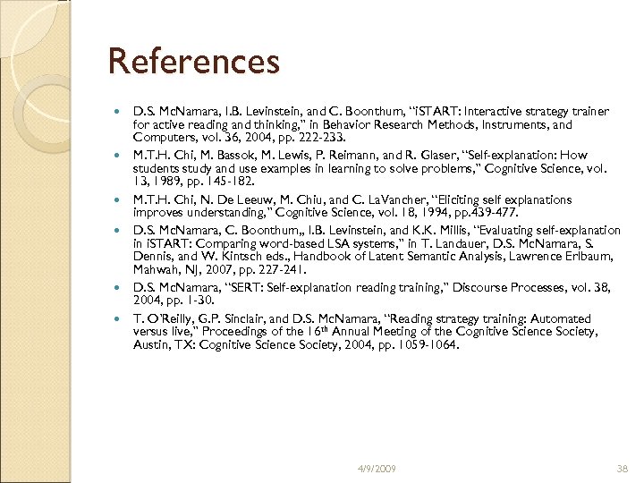 References D. S. Mc. Namara, I. B. Levinstein, and C. Boonthum, “i. START: Interactive