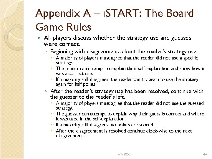 Appendix A – i. START: The Board Game Rules All players discuss whether the
