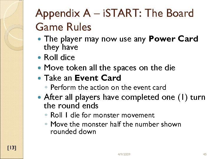 Appendix A – i. START: The Board Game Rules The player may now use