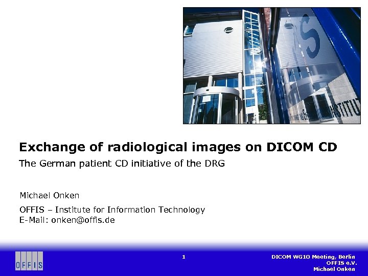 Exchange of radiological images on DICOM CD The German patient CD initiative of the