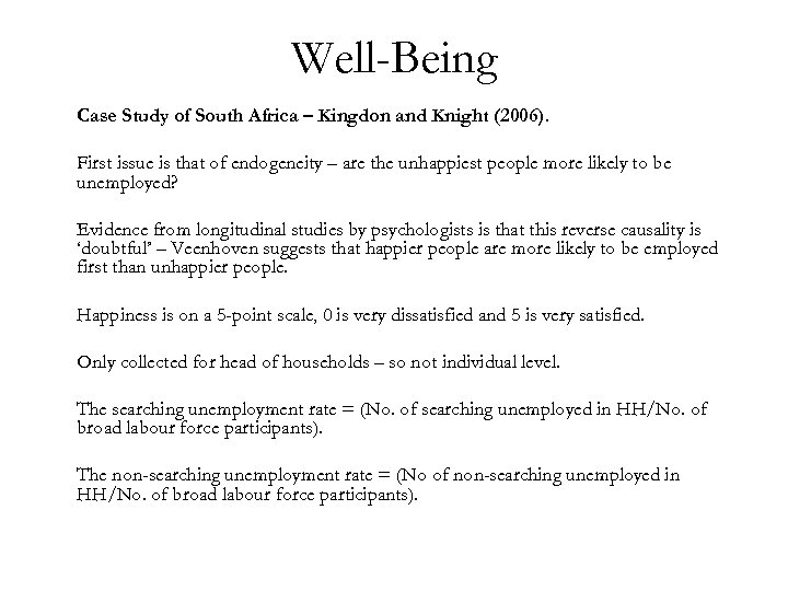 Well-Being Case Study of South Africa – Kingdon and Knight (2006). First issue is