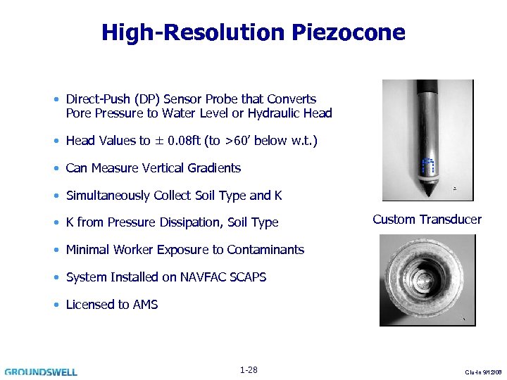 High-Resolution Piezocone • Direct-Push (DP) Sensor Probe that Converts Pore Pressure to Water Level