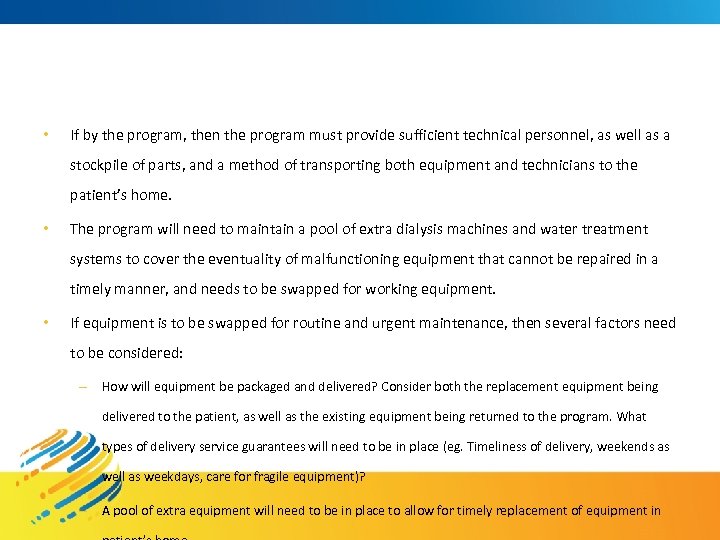  • If by the program, then the program must provide sufficient technical personnel,