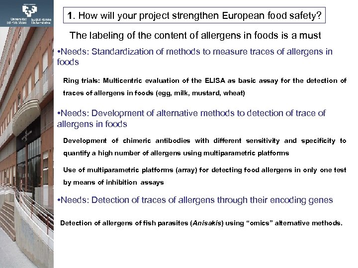 1. How will your project strengthen European food safety? The labeling of the content