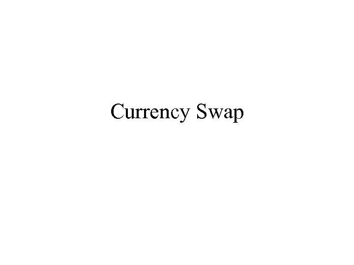 Currency Swap 