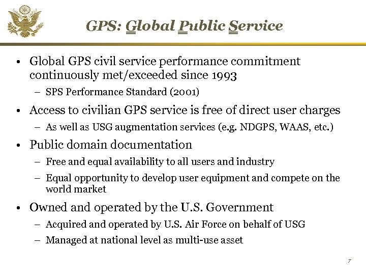 GPS: Global Public Service • Global GPS civil service performance commitment continuously met/exceeded since