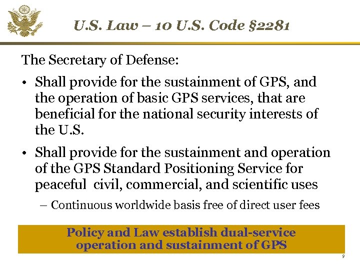 U. S. Law – 10 U. S. Code § 2281 The Secretary of Defense: