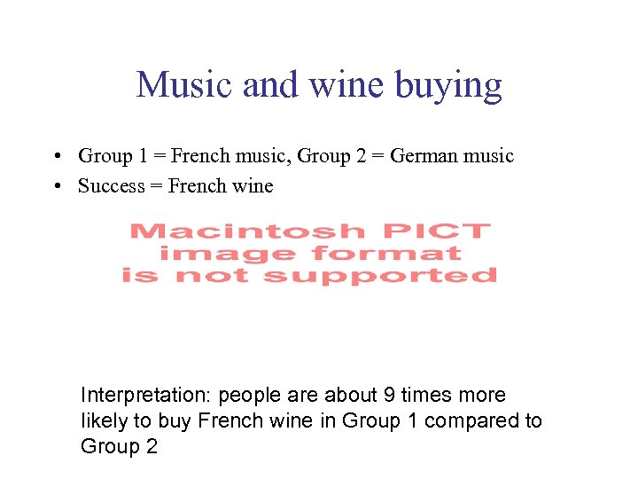 Music and wine buying • Group 1 = French music, Group 2 = German